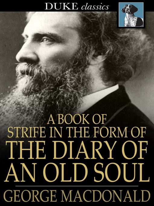 Title details for A Book of Strife in the Form of the Diary of an Old Soul by George MacDonald - Available